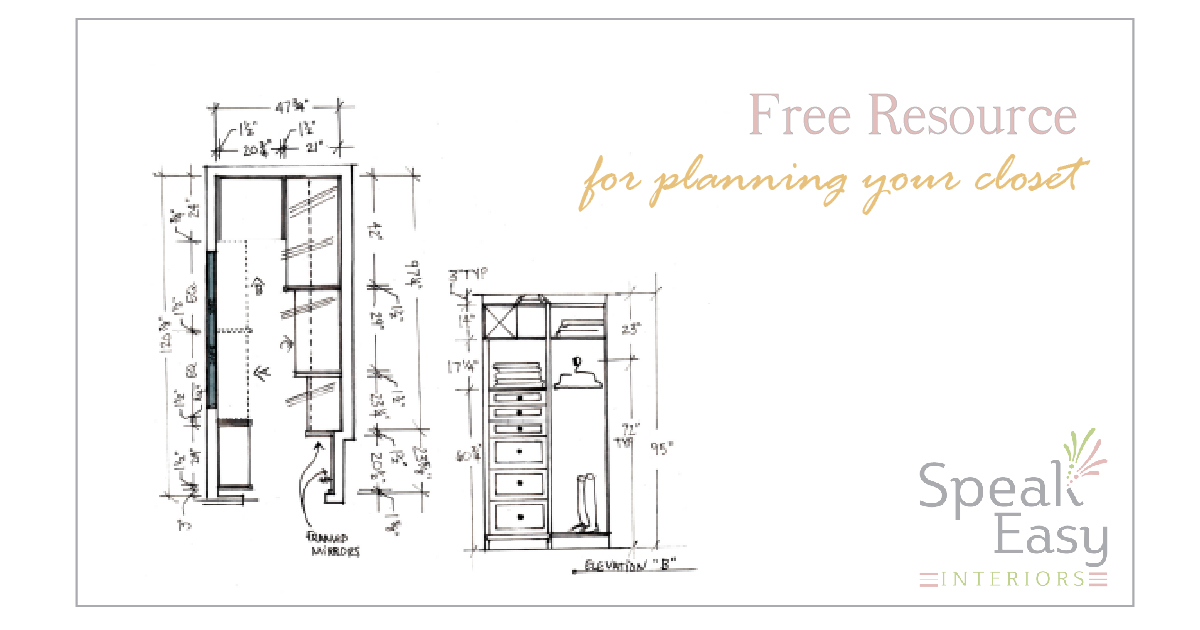 Pro Tips for Closet Design Free Worksheet Download Speak Easy Interiors